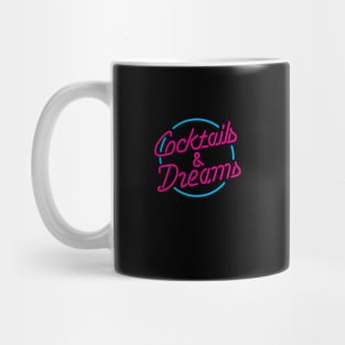 Cocktails and Dreams Mug